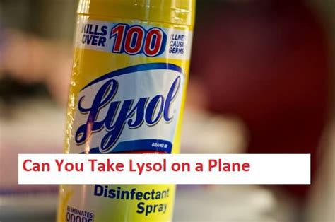 Can You Take Lysol Spray on a Plane? And Why Do Airports Smell Like Lemon Pledge?