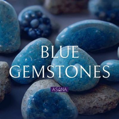 What is Blue Stone Called: A Journey Through Names and Nuances